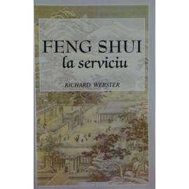Feng Shui la Serviciu - Richard Webster