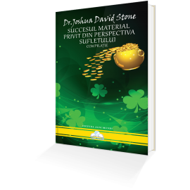 Succesul Material Privit din Perspectiva Sufletului – Dr. Joshua David Stone - Resigilat