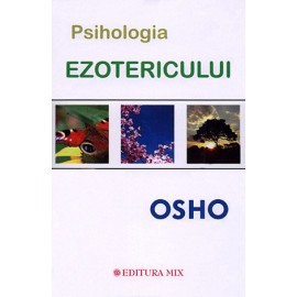  Psihologia Ezotericului  - Osho